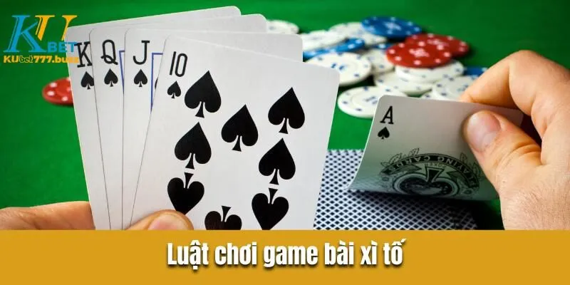 Luật chơi game bài xì tố